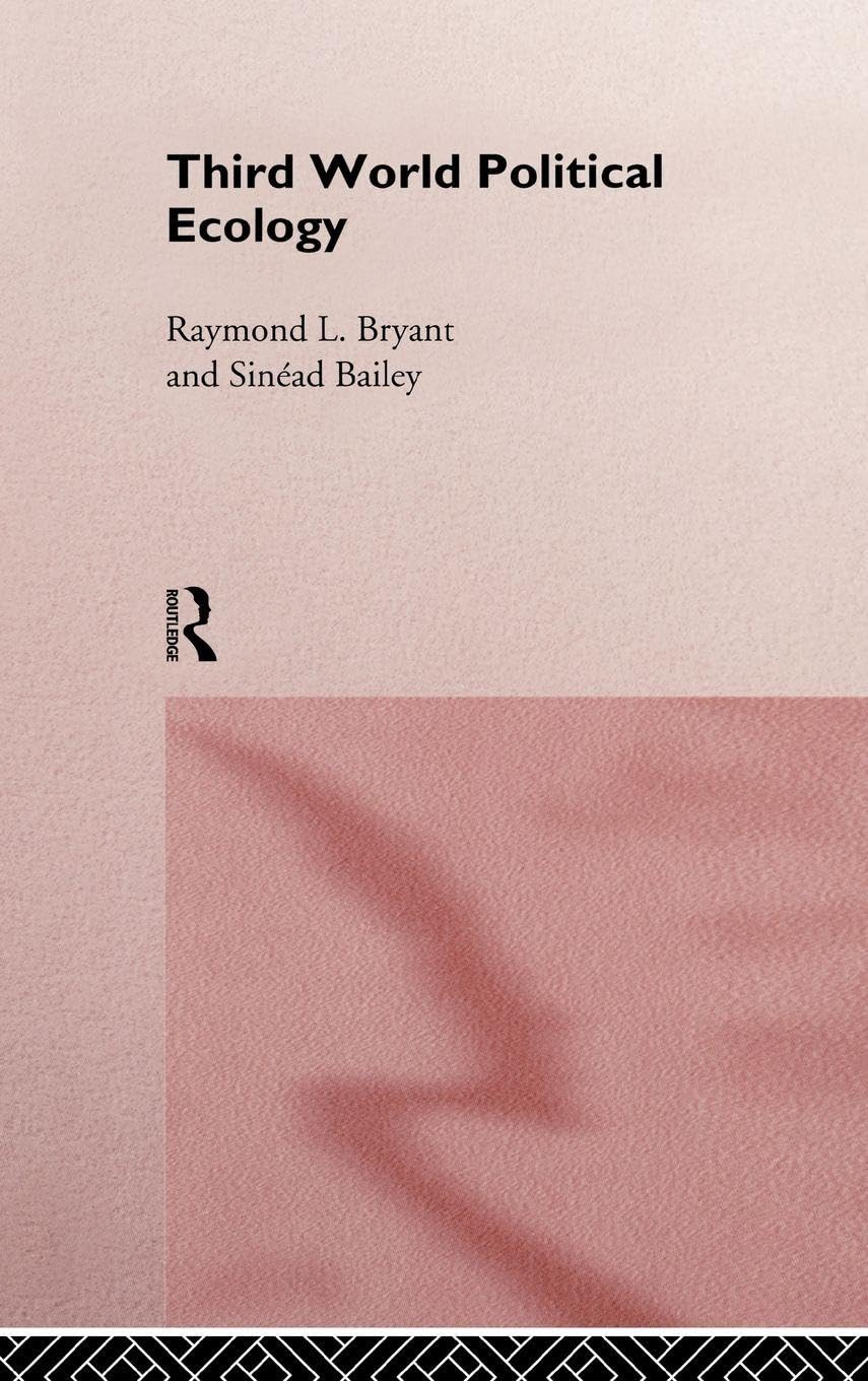 Buy Third World Political Ecology by Sinead Bailey — BookShops.in