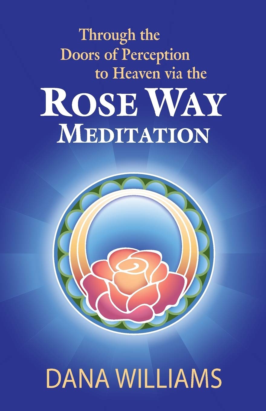 Buy Through the Doors of Perception to Heaven Via the Rose Way Meditation — BookShops.in