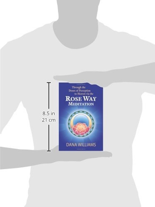 Through the Doors of Perception to Heaven Via the Rose Way Meditation view 4