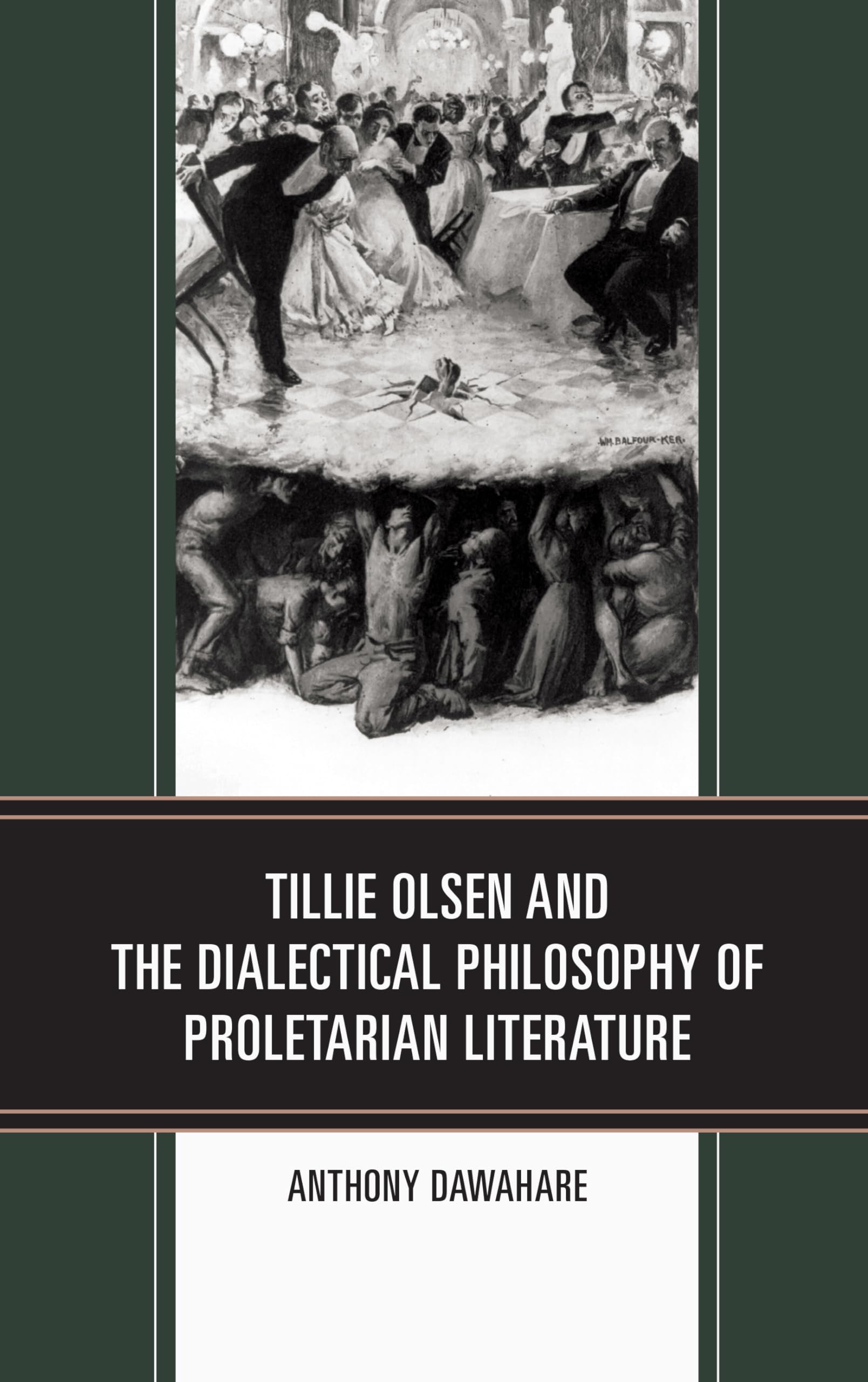 Buy Tillie Olsen and the Dialectical Philosophy of Proletarian Literature — BookShops.in