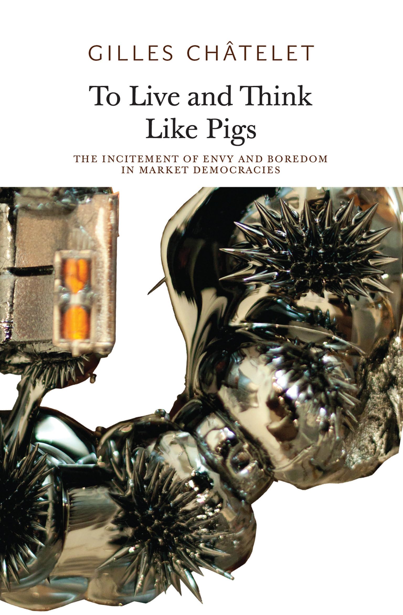 Buy To Live and Think Like Pigs: The Incitement of Envy and Bore — BookShops.in