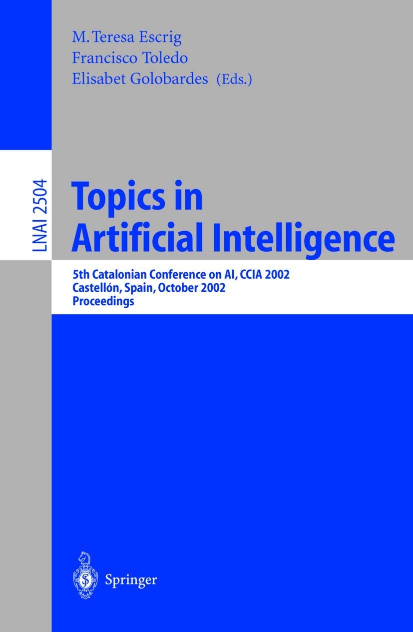 Buy Topics in Artificial Intelligence (English, Maria Teresa Escrig Monferrer | Francisco Toledo Lobo | Elisabet Golobardes I. Ribé) — BookShops.in