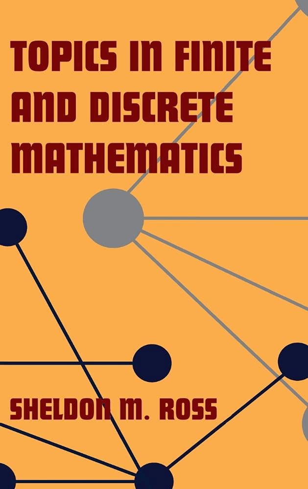 Buy Topics in Finite and Discrete Mathematics by Sheldon M. Ross — BookShops.in