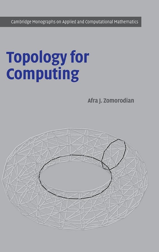 Buy Topology for Computing by Afra J. Zomorodian — BookShops.in