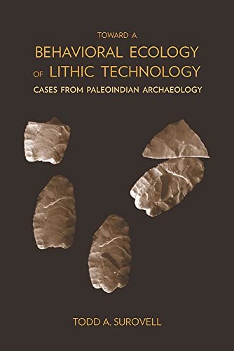 Toward a Behavioral Ecology of Lithic Technology (English, Todd A. Surovell) view 2