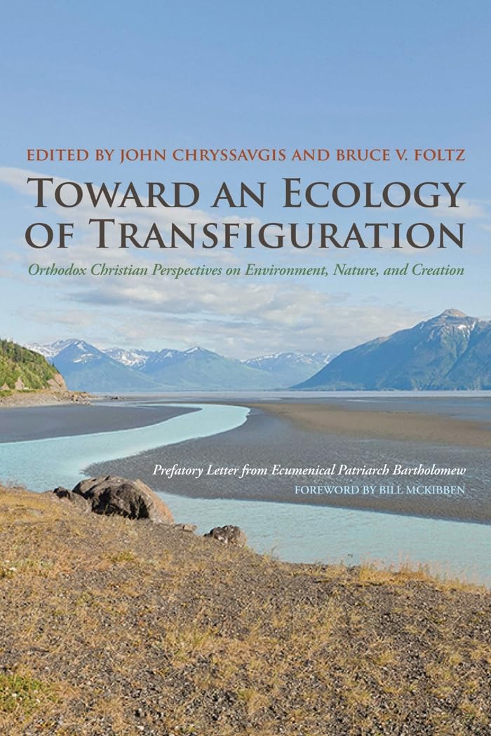 Buy Toward an Ecology of Transfiguration by John Chryssavgis — BookShops.in