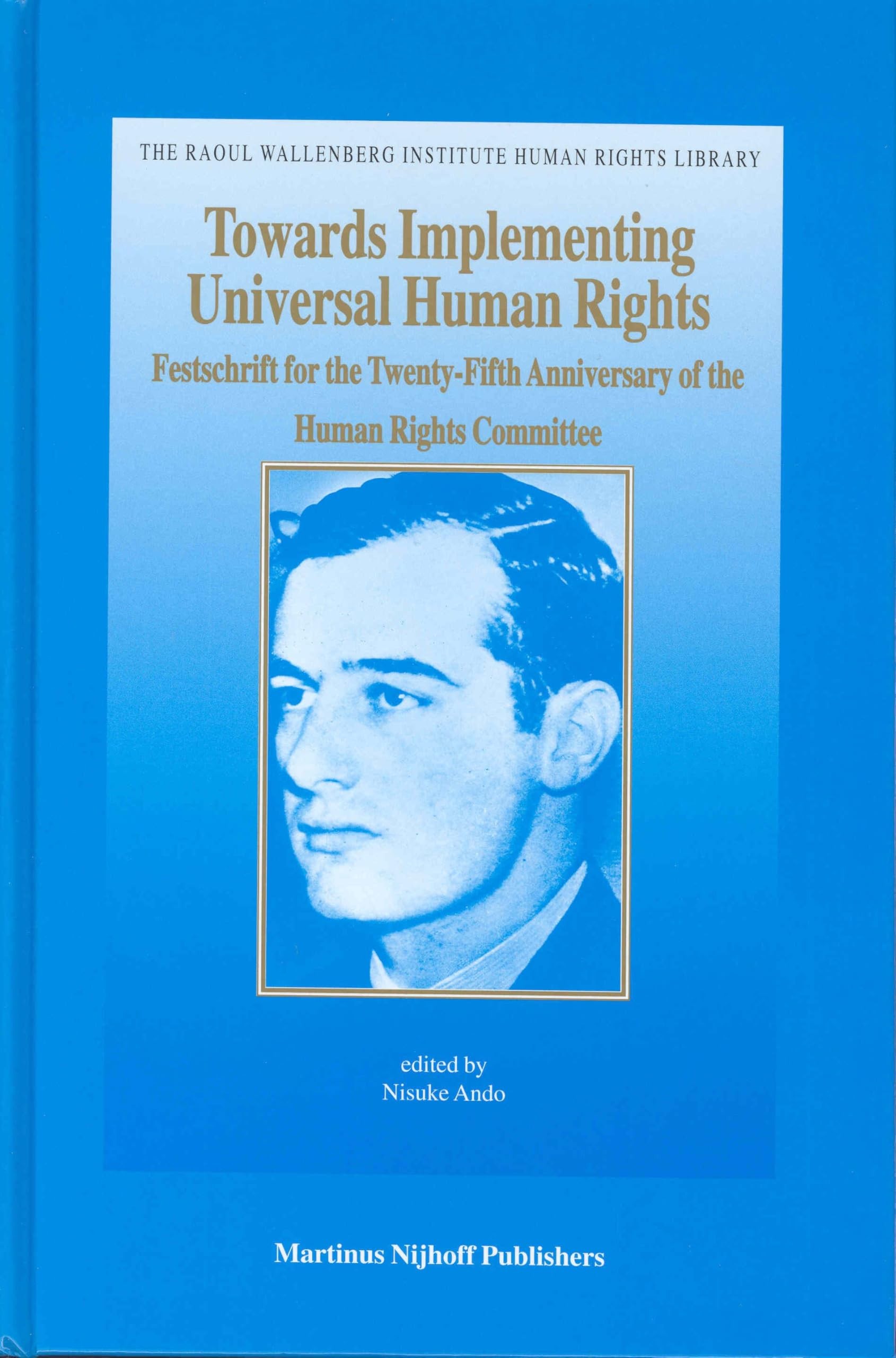 Buy Towards Implementing Universal Human Rights (English, Nisuke Ando) — BookShops.in