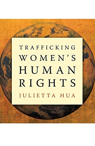 Trafficking Women's Human Rights (English, Julietta Hua) view 2