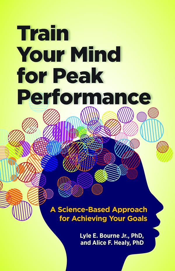 Buy Train Your Mind for Peak Performance by Lyle E. Bourne — BookShops.in