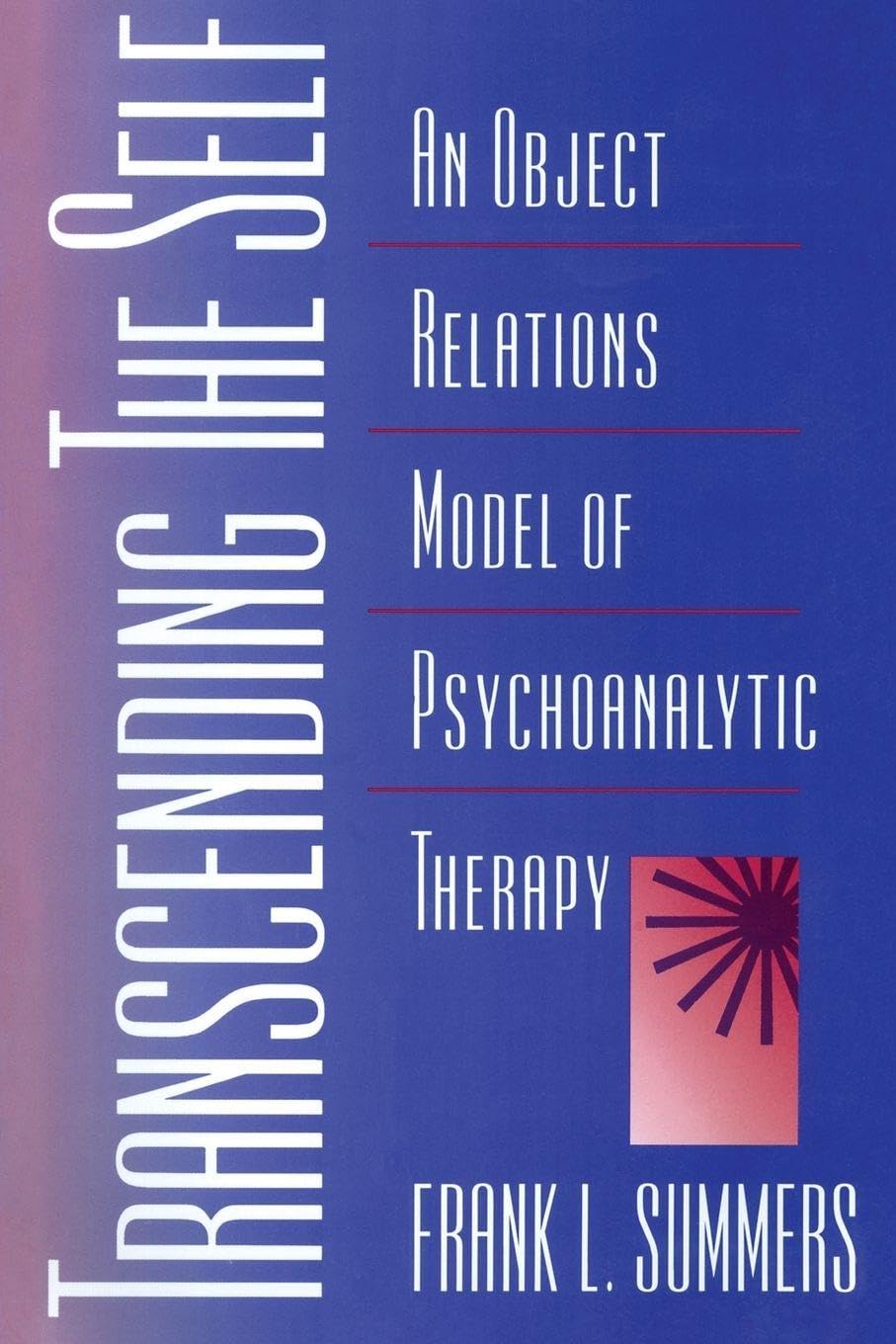 Buy Transcending the Self by Frank Summers – Object Relations Th — BookShops.in