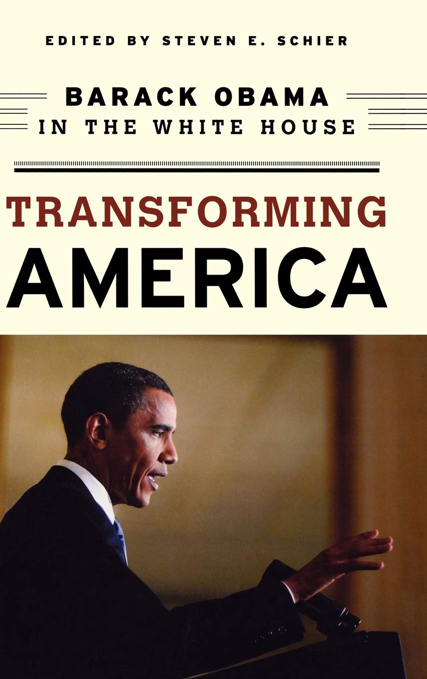 Buy Transforming America: Obama in the White House by Schier — BookShops.in