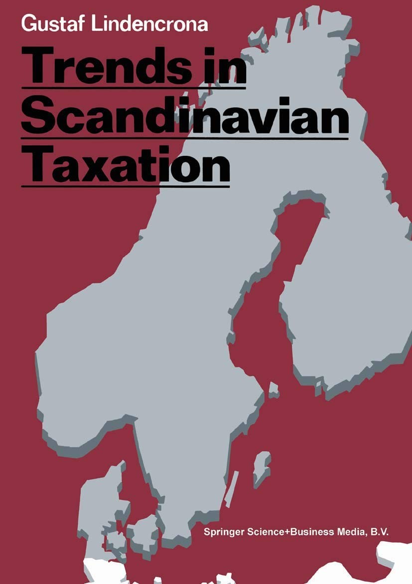 Buy Trends in Scandinavian Taxation (English, Gustaf Lindencrona) — BookShops.in