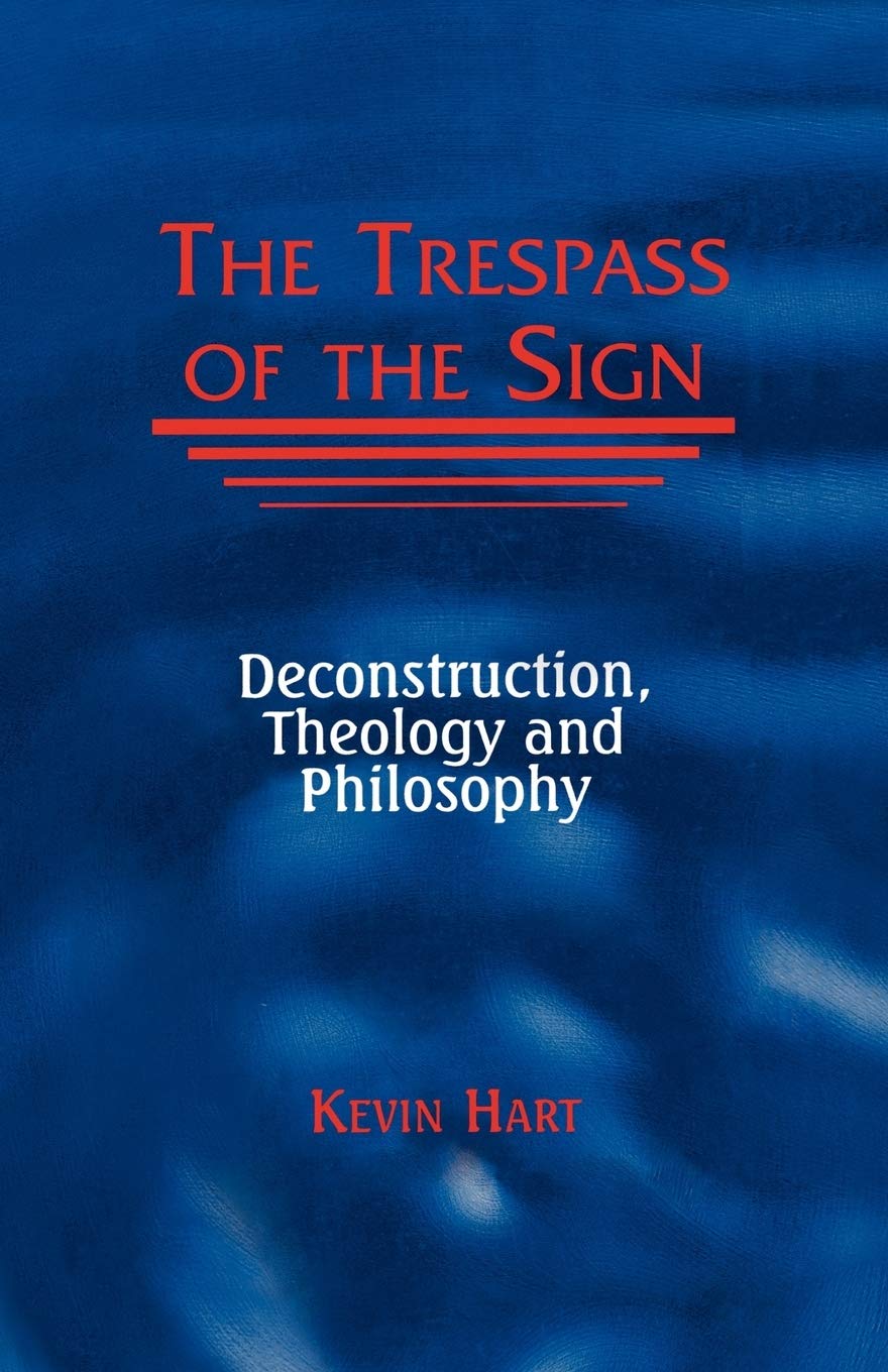 Buy The Trespass of the Sign by Kevin Hart — BookShops.in