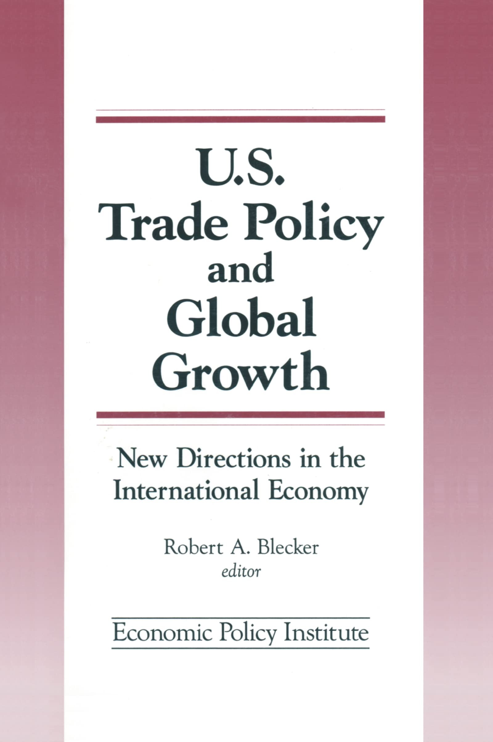 Buy Trade Policy And Global Growth (English, Robert A. Blecker) — BookShops.in