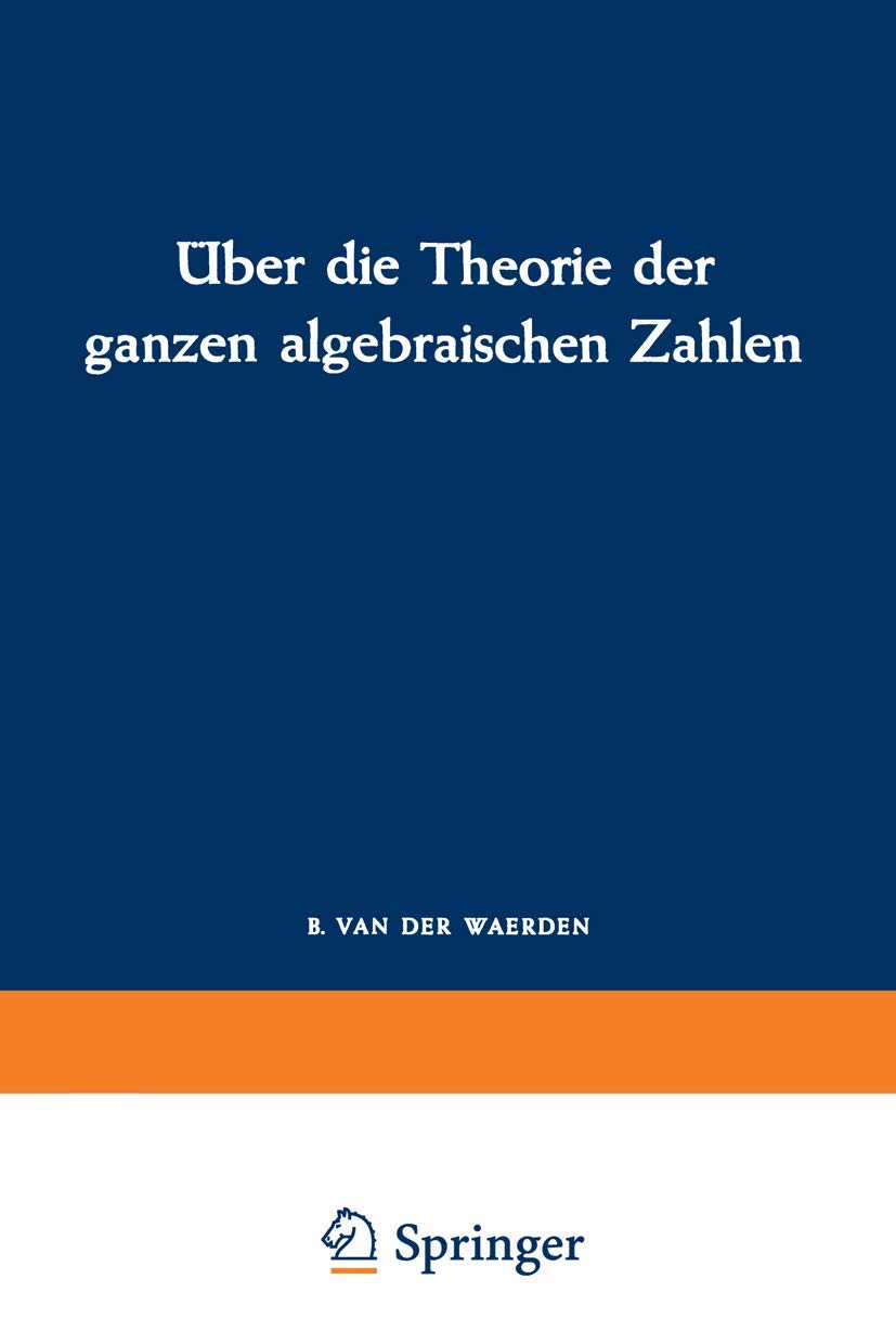 Buy Über Die Theorie Der Ganzen Algebraischen Zahlen — BookShops.in