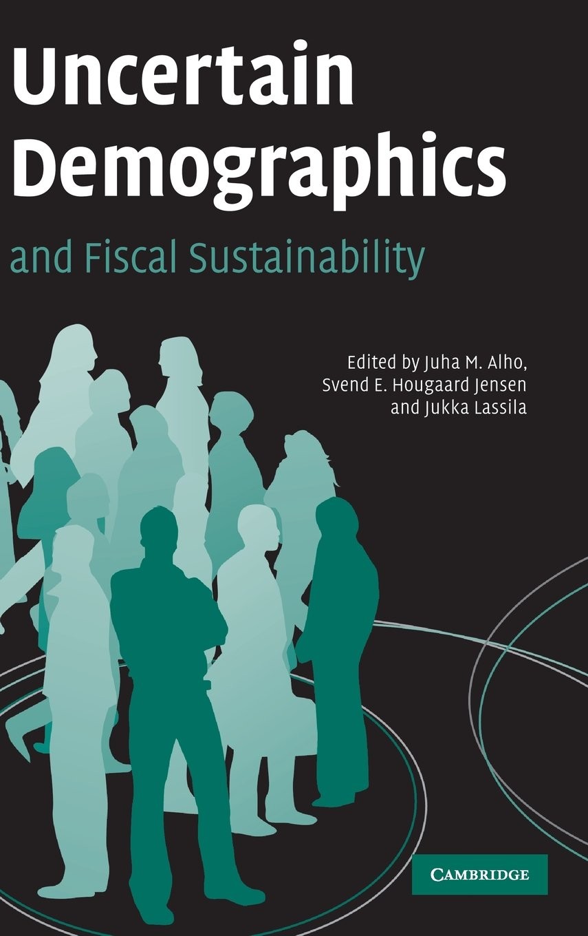 Buy Uncertain Demographics and Fiscal Sustainability (English, Juha M. Alho | Svend E. Hougaard Jensen | Jukka Lassila) — BookShops.in