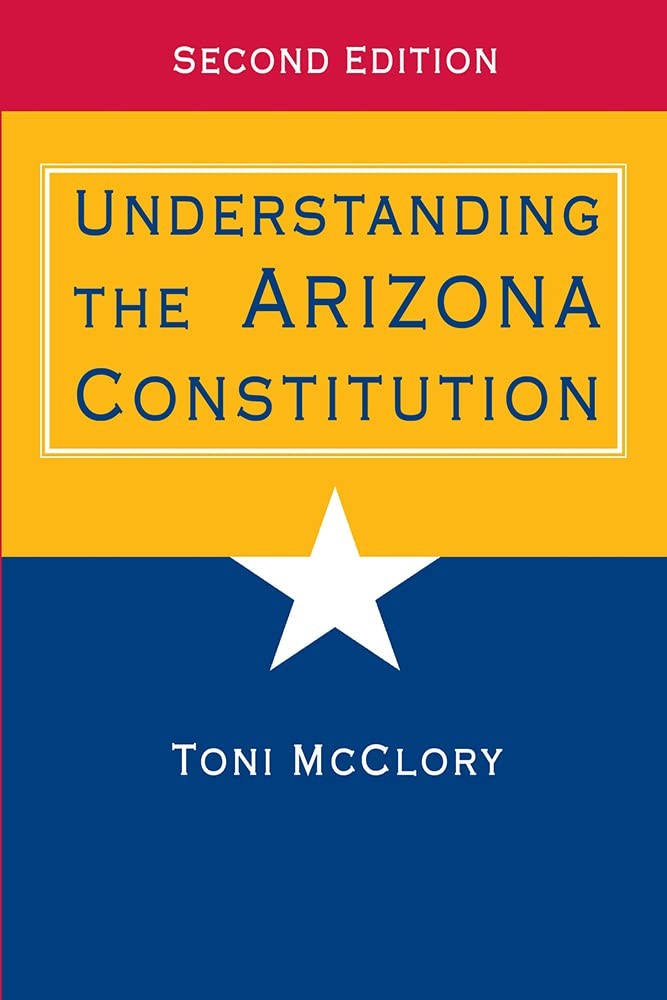 Buy Understanding the Arizona Constitution by Toni McClory — BookShops.in