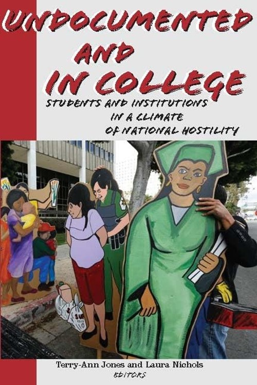 Buy Undocumented and in College by Terry-Ann Jones — BookShops.in