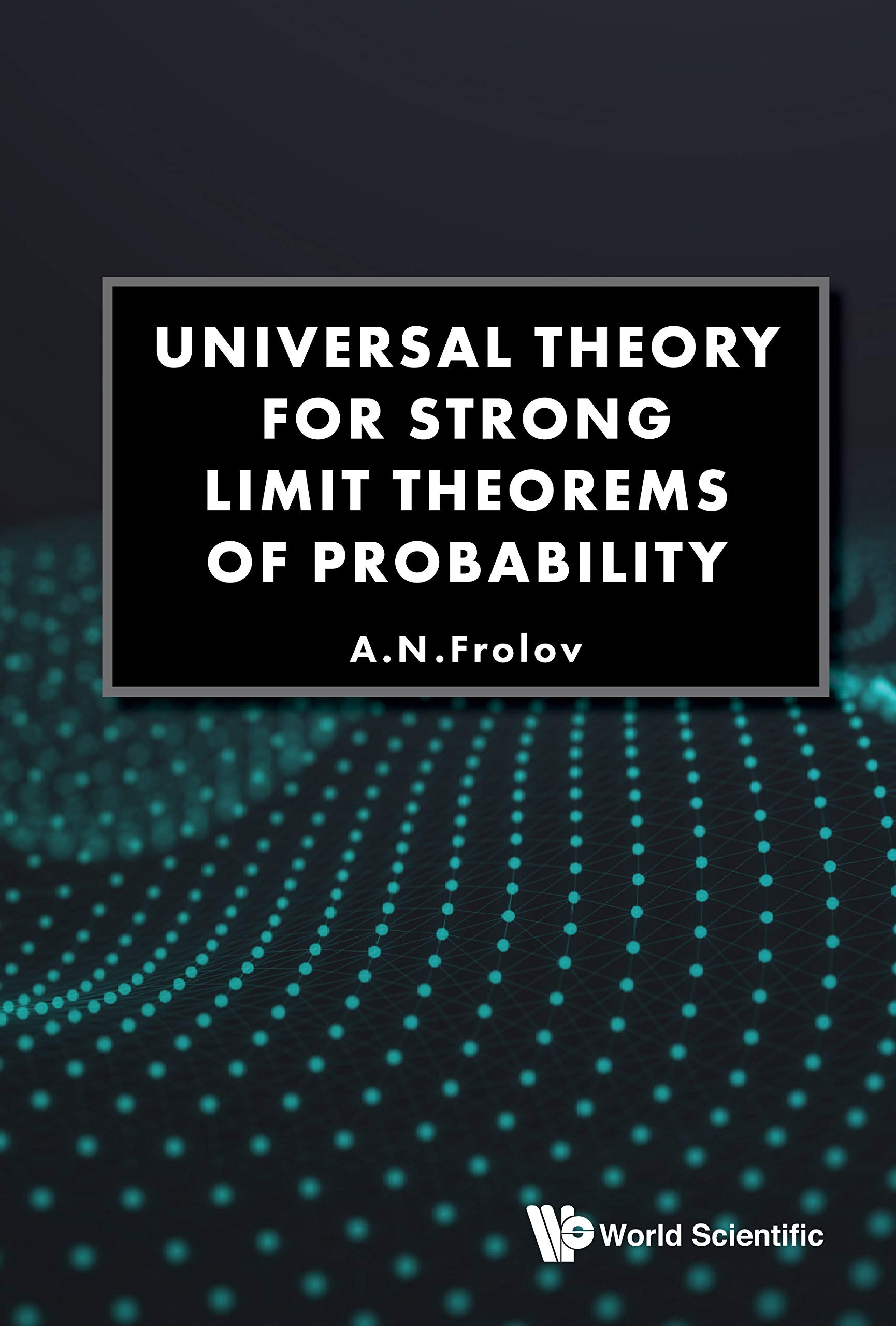 Buy Universal Theory For Strong Limit Theorems Of Probability — BookShops.in
