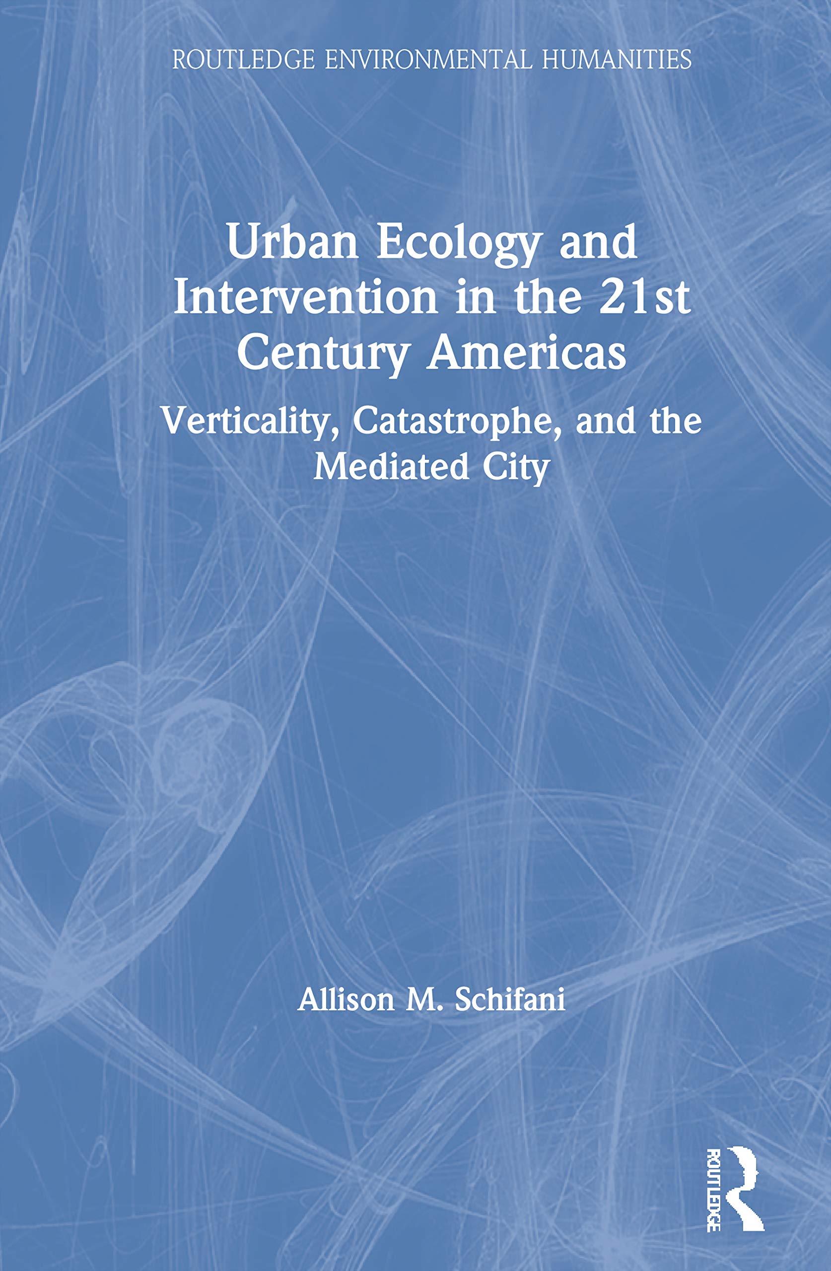 Buy Urban Ecology and Intervention in the 21st Century Americas — BookShops.in