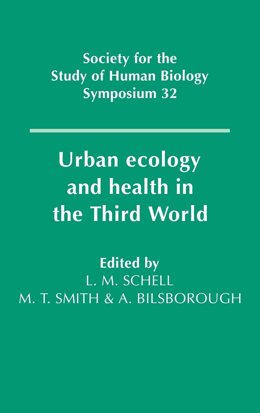 Buy Urban Ecology and Health in the Third World by Schell — BookShops.in