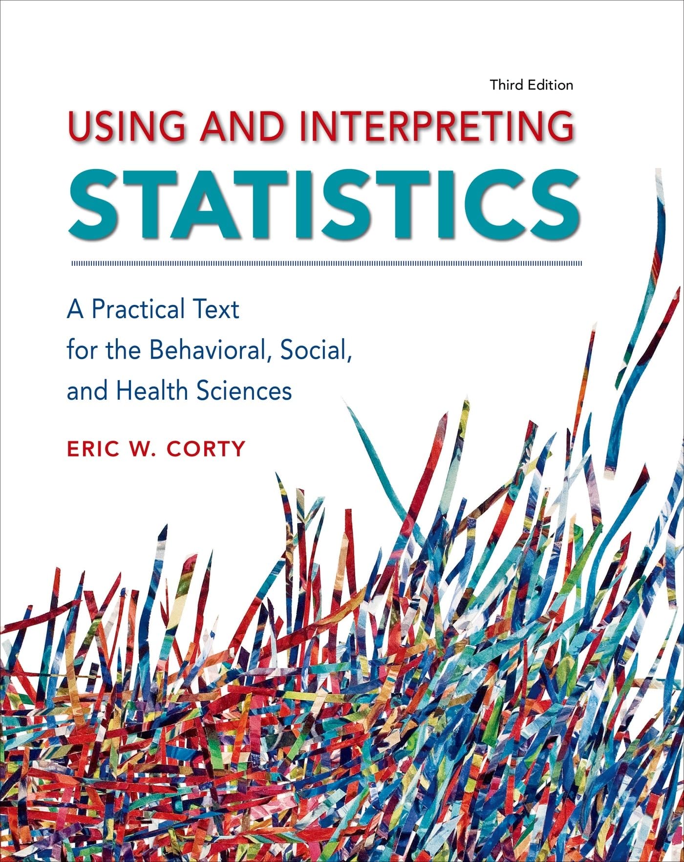 Buy Using and Interpreting Statistics by Eric Corty — BookShops.in