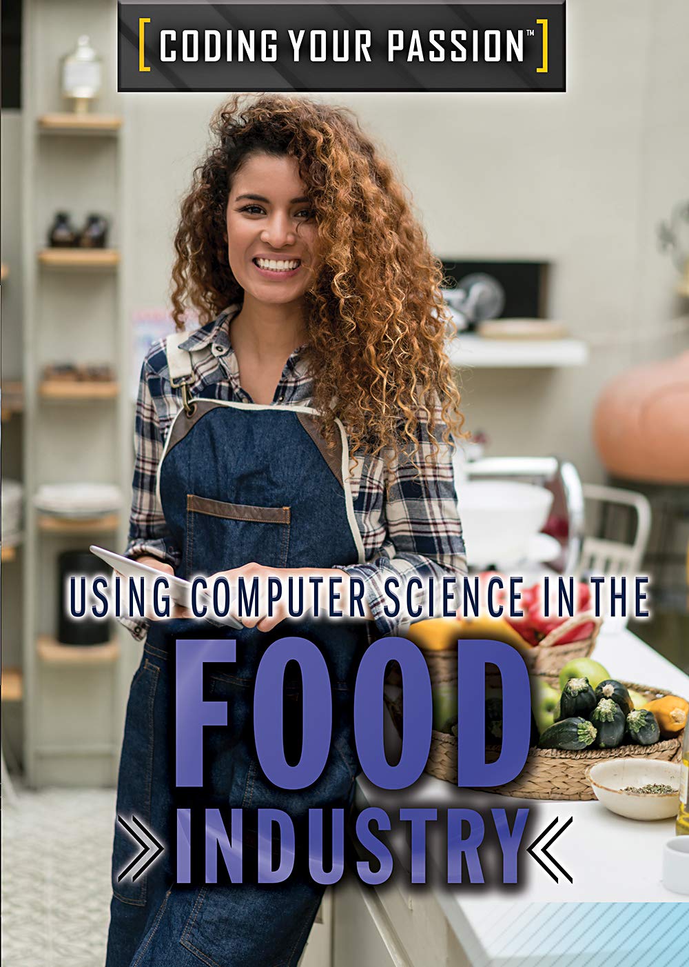 Buy Using Computer Science in the Food Industry by Philip Wolny — BookShops.in