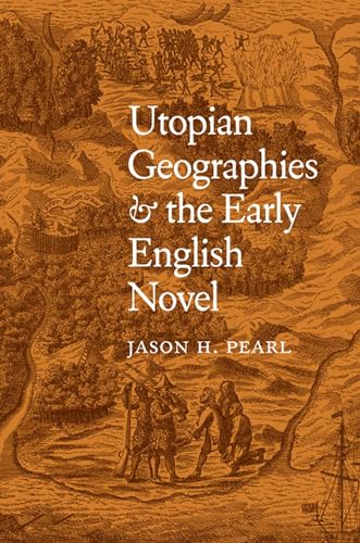 Utopian Geographies & the Early English Novel view 2