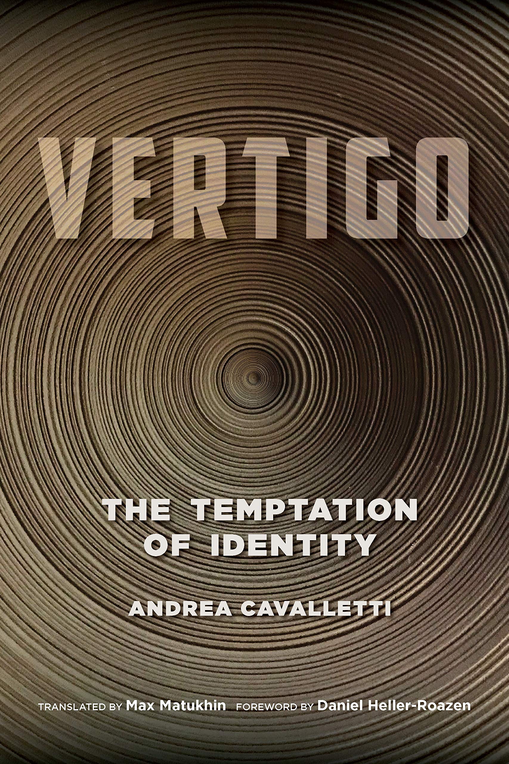 Buy Vertigo: The Temptation of Identity by Andrea Cavalletti — BookShops.in