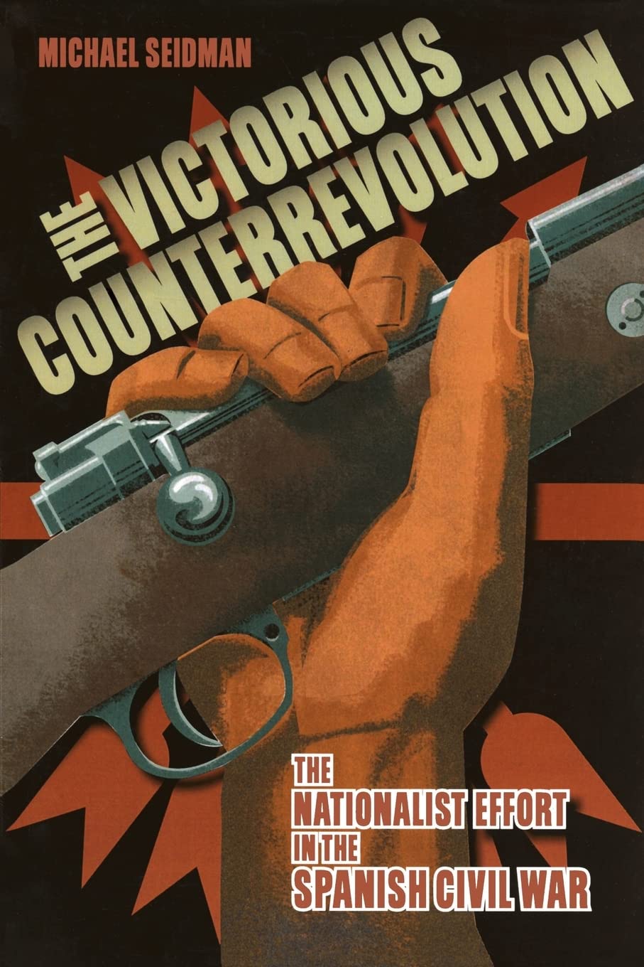 Buy The Victorious Counterrevolution by Michael Seidman — BookShops.in