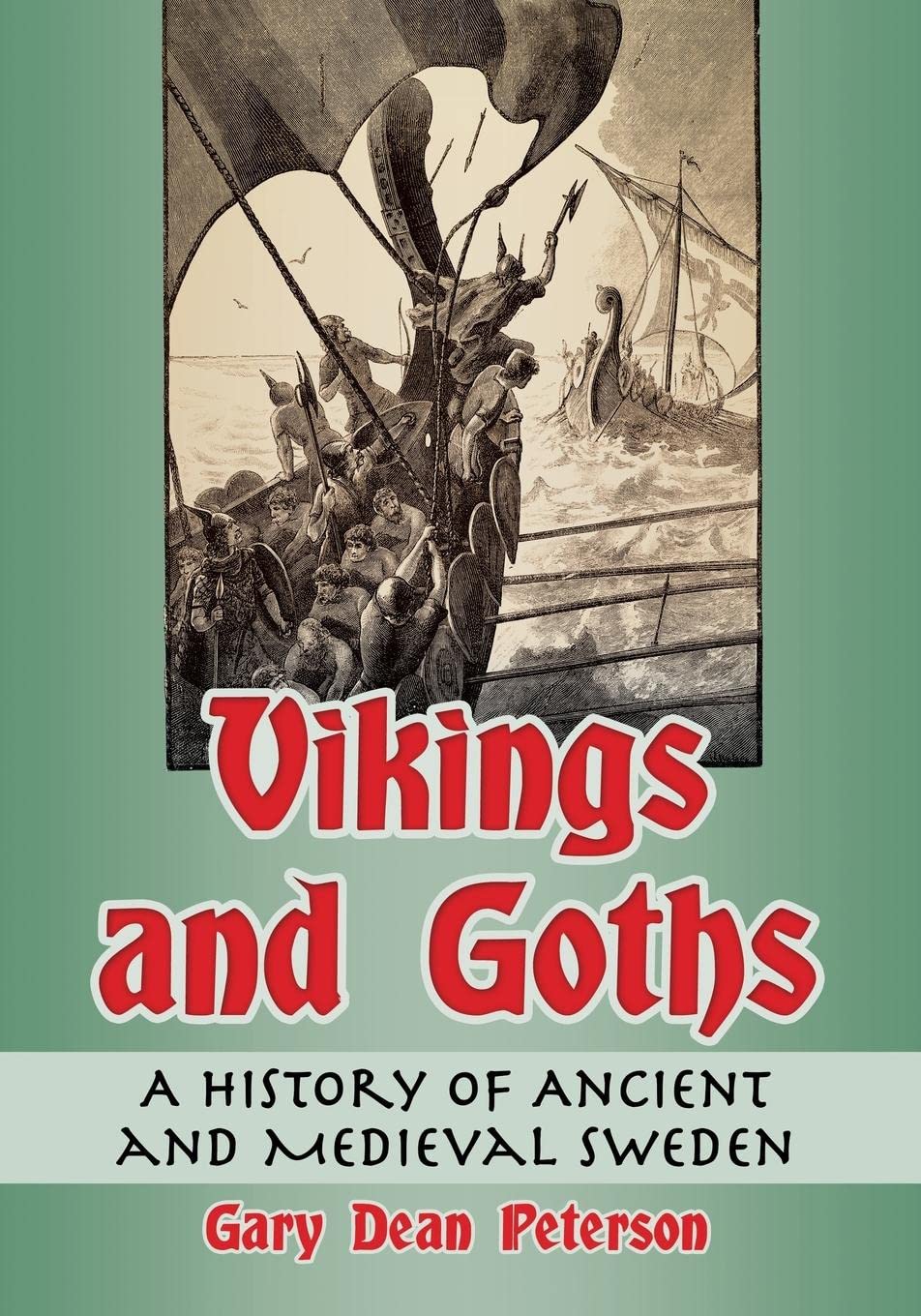 Buy Vikings and Goths: A History of Ancient and Medieval Sweden  — BookShops.in