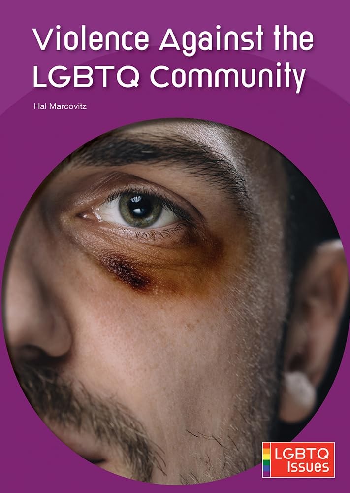 Buy Violence Against the LGBTQ Community (English, Hal Marcovitz) — BookShops.in