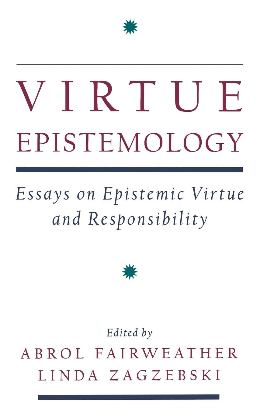 Buy Virtue Epistemology (English, Abrol Fairweather | Linda Zagzebski) — BookShops.in