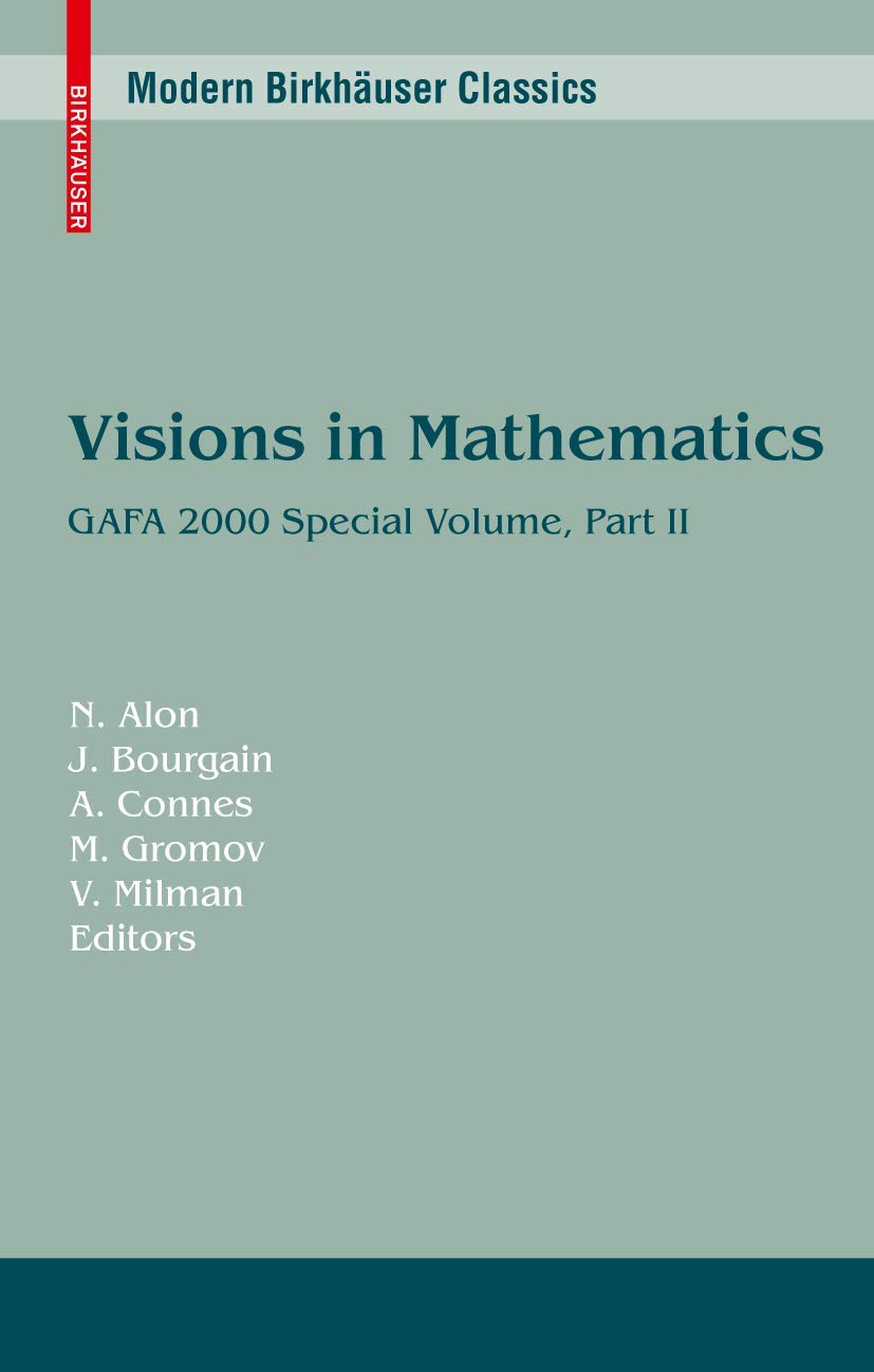 Buy Visions in Mathematics: GAFA 2000 Special Volume: GAFA 2000 Special Volume, Part II (Modern Birkhauser Classics) — BookShops.in