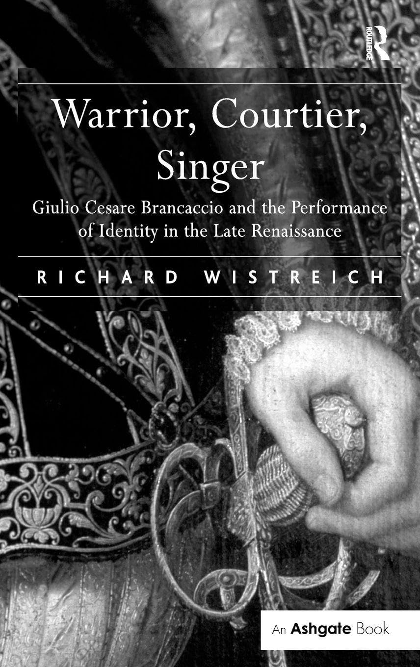 Buy Warrior, Courtier, Singer (English, Richard Wistreich) — BookShops.in