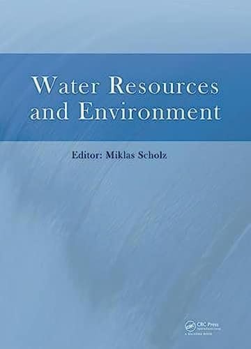 Water Resources and Environment: Proceedings of the 2015 International Conference on Water Resources and Environment Beijing, China, 25-28 July 2015 view 2