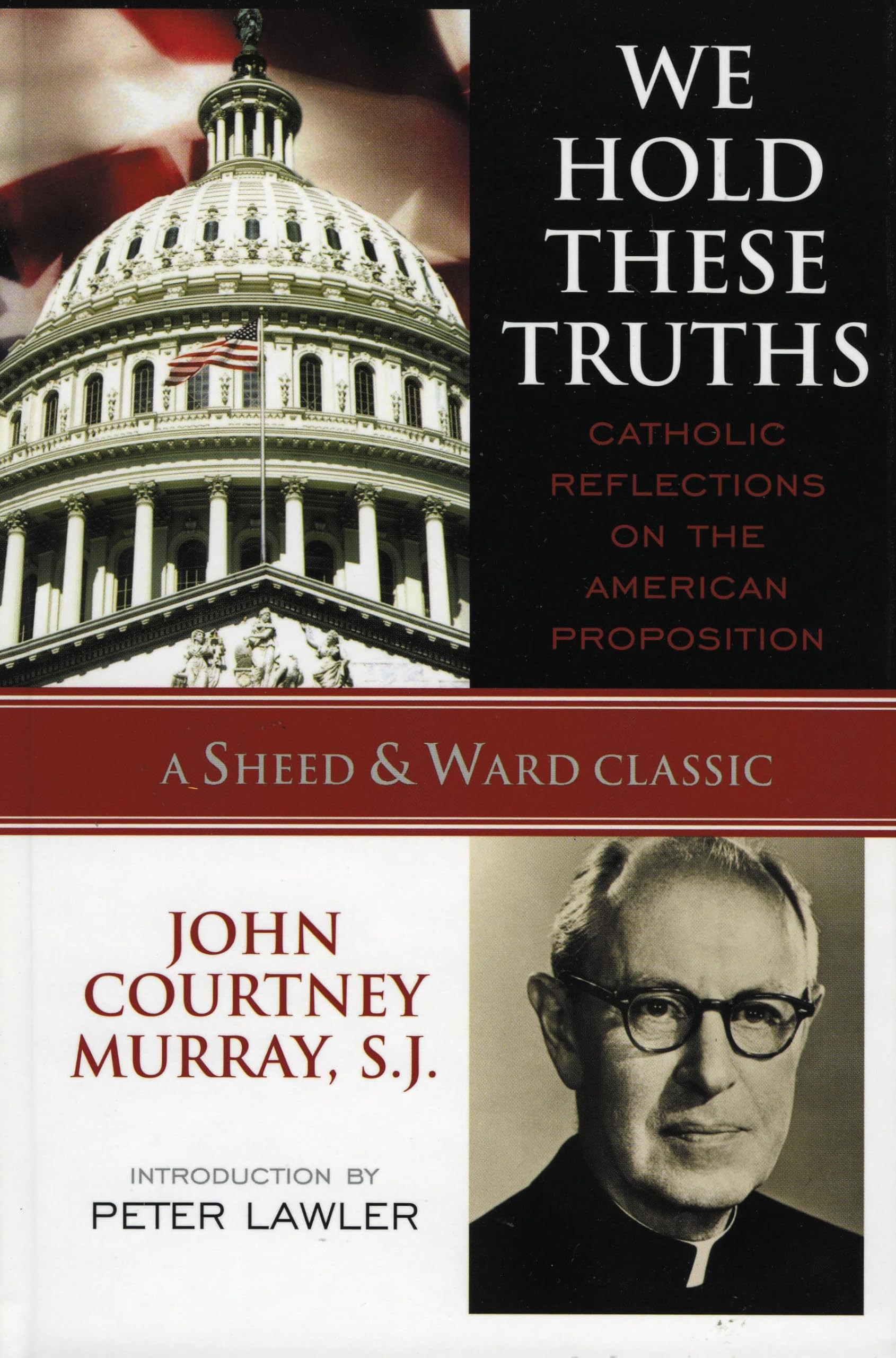 Buy We Hold These Truths (English, Sj John Courtney Murray | Peter Augustine Lawler) — BookShops.in
