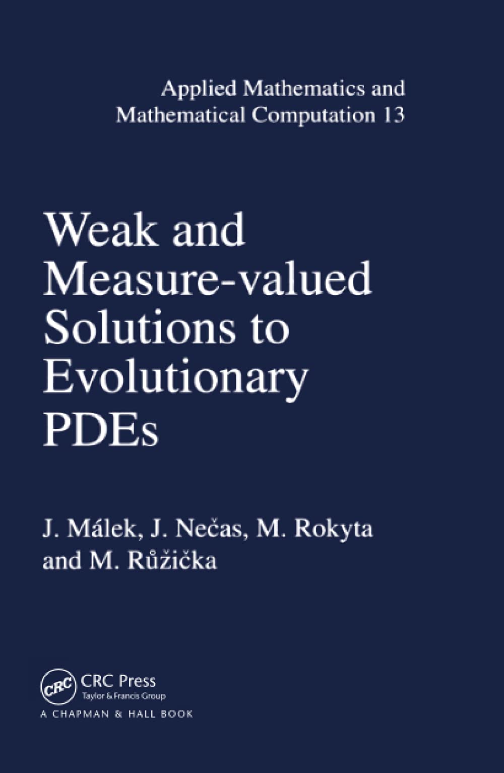 Buy Weak and Measure-Valued Solutions to Evolutionary PDEs by Ma — BookShops.in