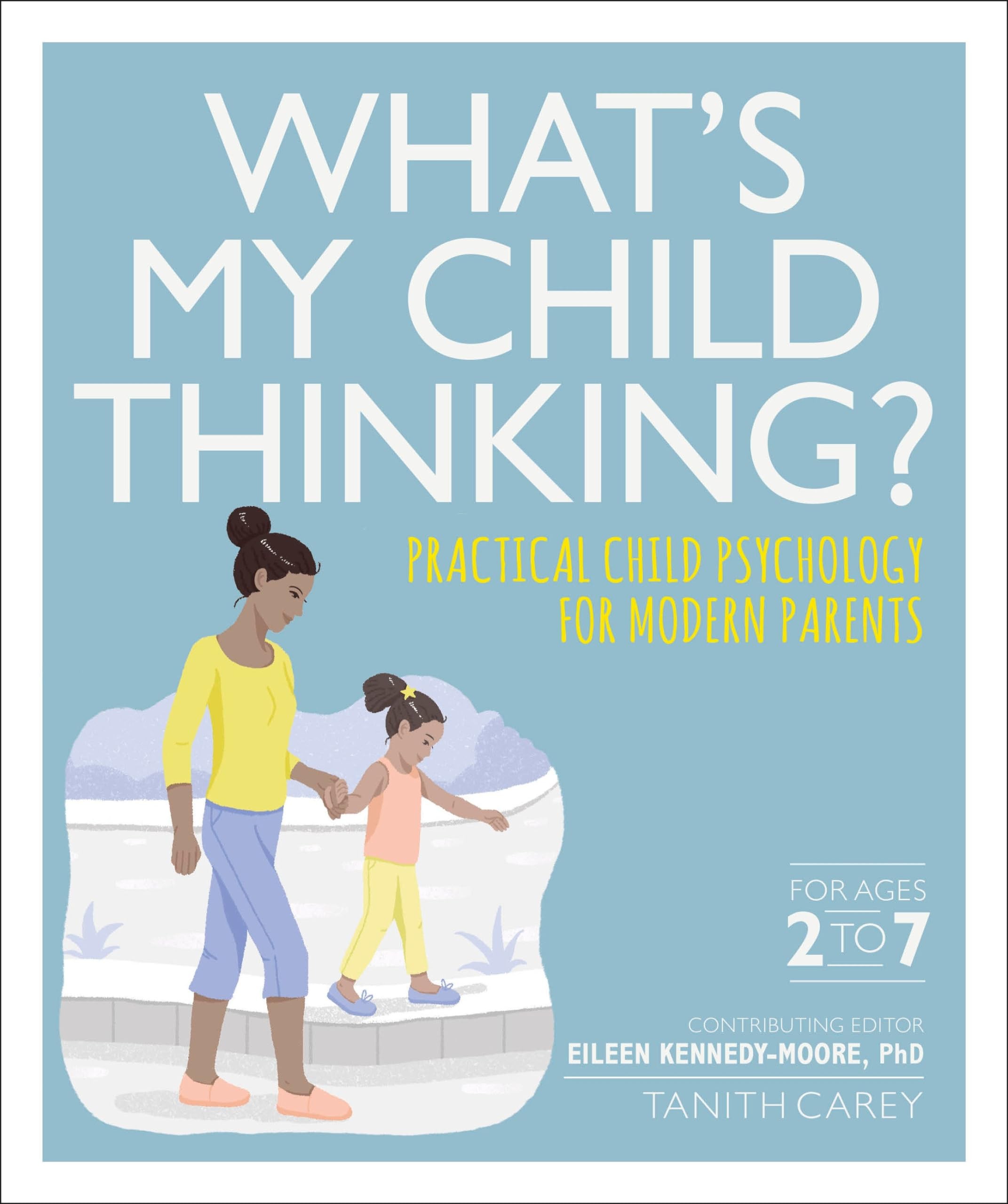 Buy What's My Child Thinking? by Eileen Kennedy-Moore — BookShops.in