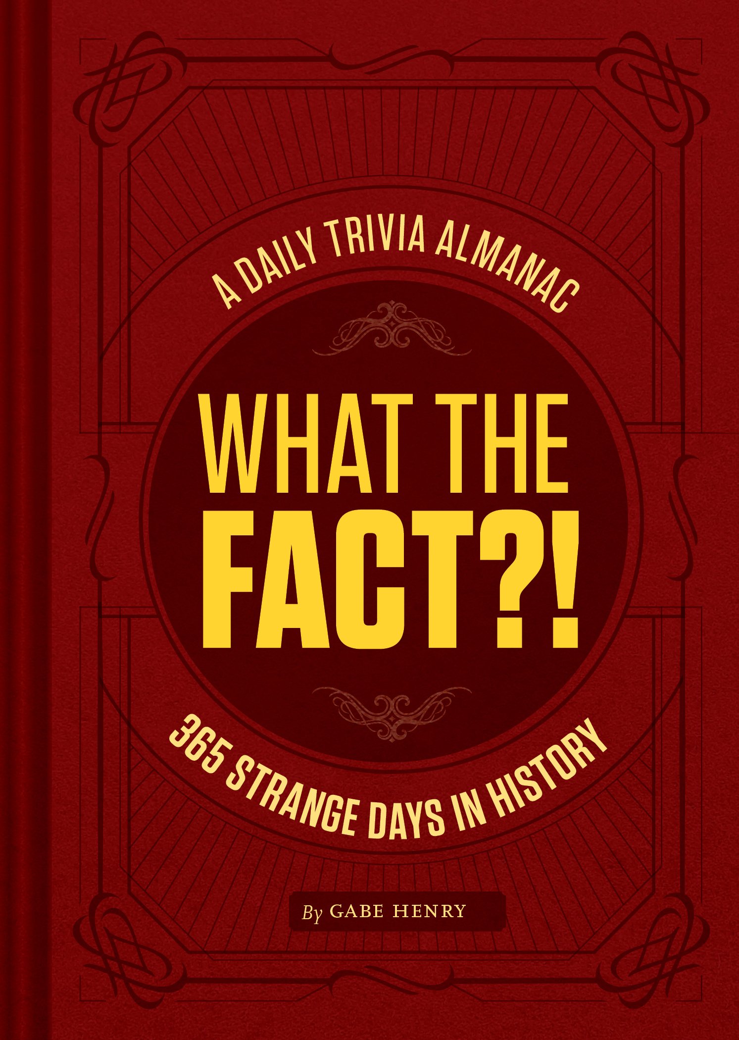 Buy What the Fact?! by Gabe Henry — BookShops.in