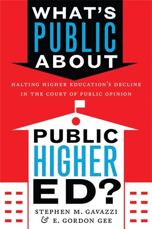 Buy What's Public about Public Higher Ed? by Stephen M. Gavazzi — BookShops.in