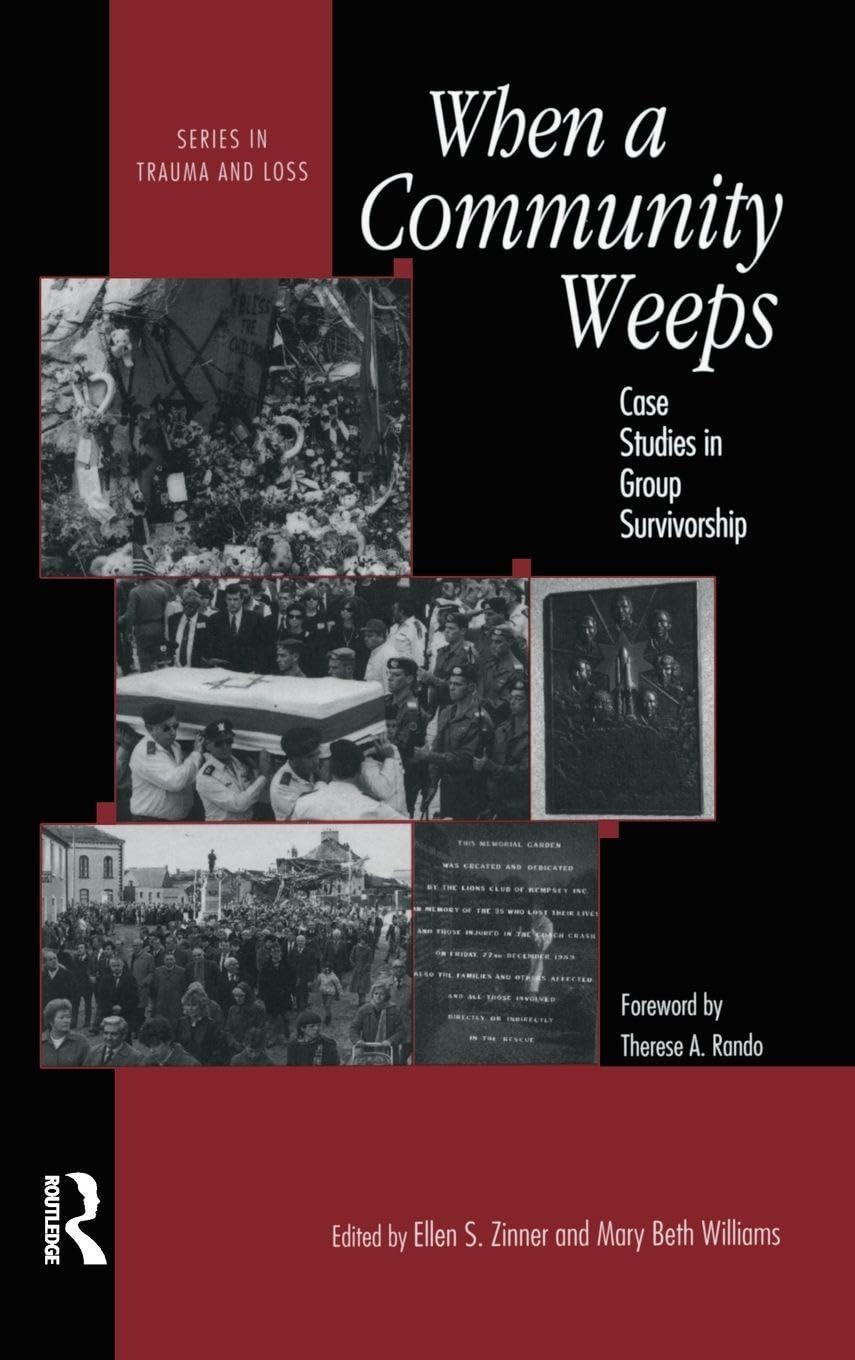Buy When a Community Weeps: Case Studies in Group Survivorship by Ellen S. Zinner — BookShops.in