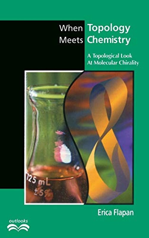 When Topology Meets Chemistry by Erica Flapan – Topology and Molecular Chirality Book view 2