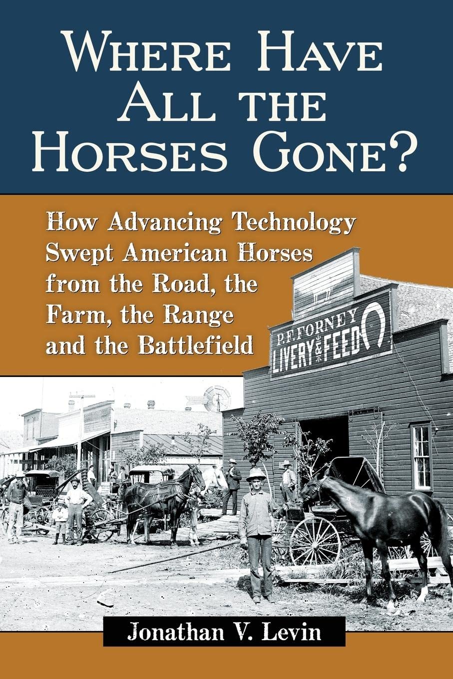 Buy Where Have All the Horses Gone? by Jonathan V. Levin — BookShops.in