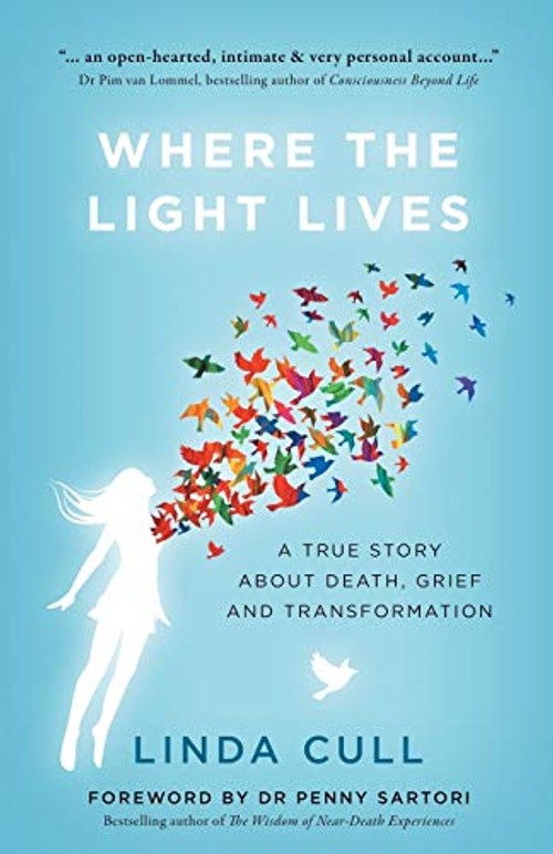 Where the Light Lives: A True Story About Death Grief – Linda Cull view 2