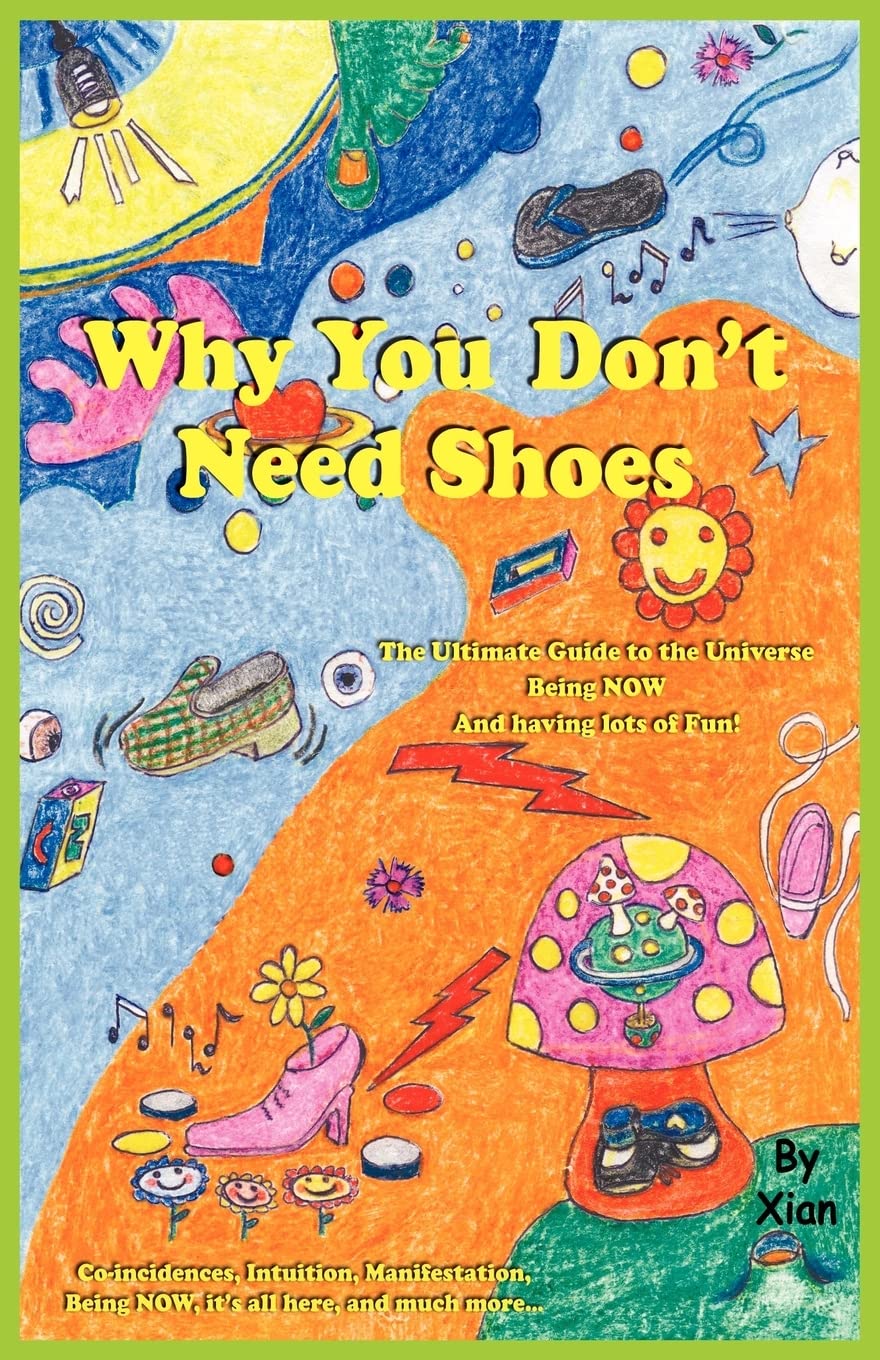 Buy Why You Don't Need Shoes by Xian – Enlightenment Guide — BookShops.in
