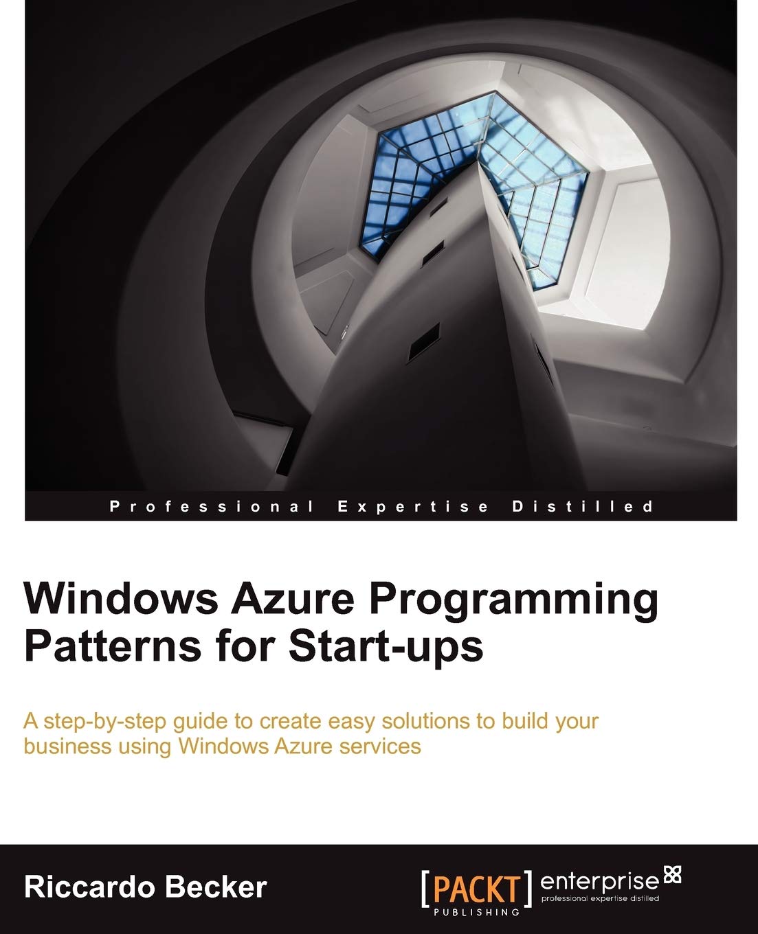 Buy Windows Azure Programming Patterns by Riccardo Becker — BookShops.in