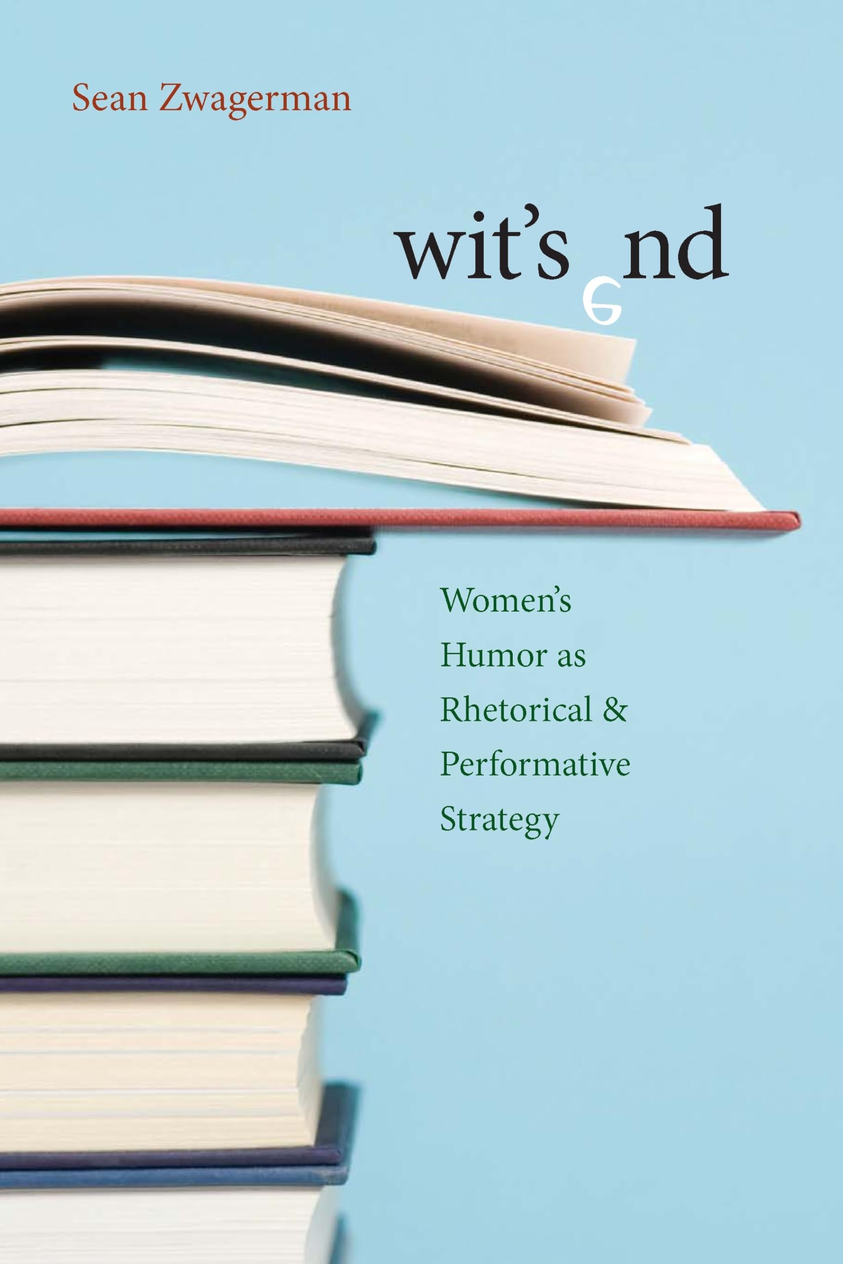 Buy Wit's End: Women's Humor As Rhetorical & Performative Strate — BookShops.in