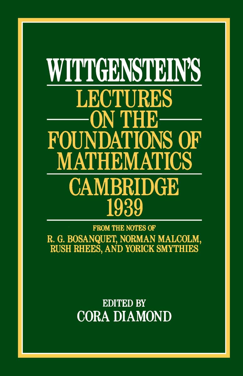 Buy Wittgenstein's Lectures on the Foundations of Mathematics by — BookShops.in