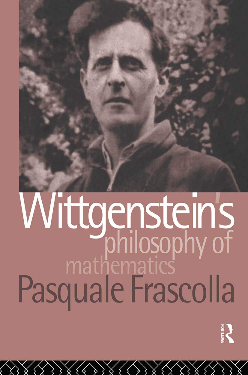 Buy Wittgenstein's Philosophy of Mathematics by Pasquale Frascol — BookShops.in